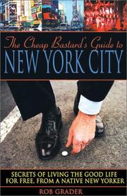 The cheap bastard's guide to New York City by Rob Grader