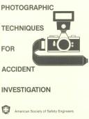 Cover of: Photographic Techniques for Accident Investigation