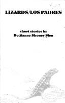 Cover of: Lizards - Los Padres by Bettianne Shoney Sien