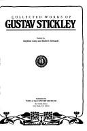 Cover of: Collected Works of Gustav Stickley by Stephen Gray, Robert R. Edwards, Various