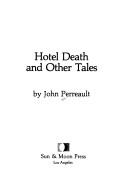 Cover of: Hotel Death and Other Tales by John Perreault