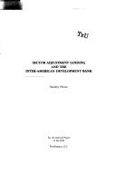 Cover of: Sector adjustment lending and the Inter-American Development Bank