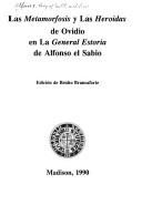 Cover of: Las Metamorfosis Y Las Heroidas De Ovidio En LA General Estoria De Alfonso El Sabio/62 (Spanish Studies) by Alfonso