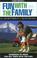 Cover of: Fun with the Family in Northern California, 4th