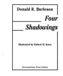 Cover of: Four shadowings | Donald R. Burleson