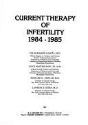 Cover of: Current Ther Infert 84-85 (Current Therapy of Infertility)
