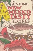 Cover of: Genuine New Mexico Tasty Recipes by Cleofas Jaramillo