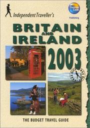 Cover of: Independent Travellers Britain and Ireland 2003: The Budget Travel Guide