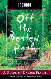 Cover of: Indiana Off the Beaten Path, 7th | Phyllis Thomas