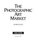 Cover of: The photographic art market by Peter H. Falk