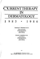 Cover of: Current Therapy in Dermatology, 1985-1986 (Current Therapy Series)