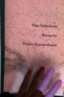 Cover of: That nakedness by Phyllis Koestenbaum