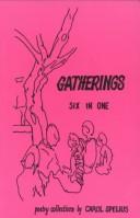 Cover of: Gatherings: Six in One Poetry Collection