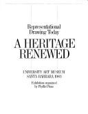 Cover of: A Heritage Renewed: Representational Drawing Today