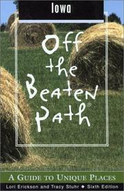 Cover of: Iowa Off the Beaten Path, 6th: A Guide to Unique Places