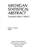 Cover of: Michigan Statistical Abstract, 1986-87 (Michigan Statistical Abstract)