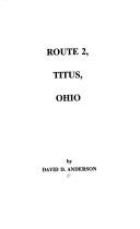 Cover of: Route 2, Titus, Ohio by David D. Anderson