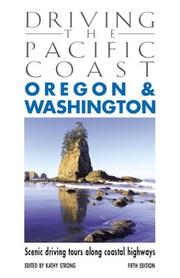 Cover of: Driving the Pacific Coast Oregon & Washington, 5th: Scenic Driving Tours along Coastal Highways