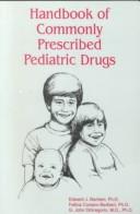 Handbook of Commonly Prescribed Pediatric Drugs by Edward J. Barbieri