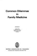 Cover of: Common Dilemmas in Family Medicine