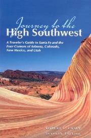 Cover of: Journey to the High Southwest, 7th: A Traveler's Guide to Santa Fe and the Four Corners of Arizona, Colorado, New Mexico, and Utah