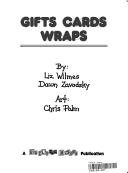 Cover of: Gifts, Cards, Wraps by Liz Wilmes
