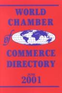 World Chamber of Commerce Directory June 2001 (World Chamber of Commerce Directory) by Jan Pierce