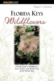 Cover of: Florida Keys Wildflowers | Roger L. Hammer