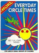 Cover of: More Everyday Circle Times