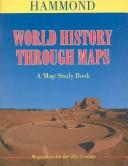Cover of: World History Through Maps (Map Study Book)