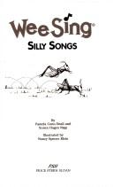 Cover of: Wee Sing Silly Songs by Pamela Conn Beall, Susan Hagen Nipp