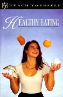 Cover of: Healthy Eating (Teach Yourself)