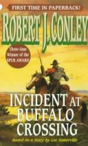 Cover of: Incident at Buffalo Crossing | Robert J. Conley