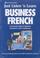 Cover of: Just Listen 'N Learn Business French