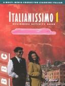 Cover of: Italianissimo 1: Beginners' Activity Book
