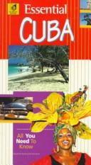 Cover of: Essential Cuba (Passport's Essential Guides) by Richard Sale