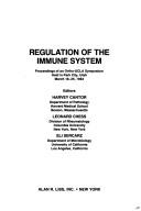 Regulation of the Immune System: UCLA Symposia on Molecular and Cellular Biology by Harvey; Chess, Leonard; Serarz, Eli Cantor