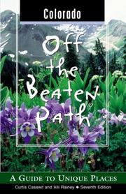 Cover of: Colorado Off the Beaten Path, 7th: A Guide to Unique Places