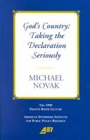Cover of: God's Country: Taking the Declaration Seriously : The 1999 Francis Boyer Lecture (Francis Boyer Lectures on Public Policy, 2000.)