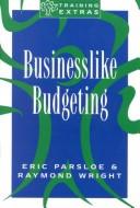 Cover of: Businesslike Budgeting