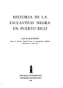 Cover of: Historia De LA Esclavitud Negra En Puerto Rico | Luis M. Soler
