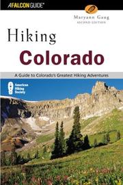 Cover of: Hiking Colorado, 2nd: A Guide to Colorado's Greatest Hiking Adventures