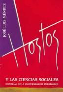 Hostos Y Las Ciencias Sociales / Hostos and Social Science by Jose Luis Mendez
