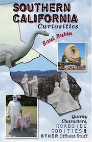 Cover of: Southern California Curiosities: Quirky Characters, Roadside Oddities, & Other Offbeat Stuff (Curiosities Series)