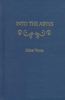 Cover of: Into the Abyss by Jules Verne
