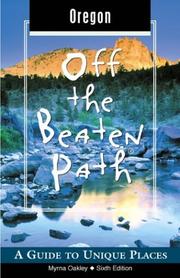 Cover of: Oregon Off the Beaten Path, 6th by Myrna Oakley