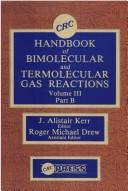 Cover of: Handbook of Bimolecular and Termolecular Gas Reactions, Volume III, Part A (Handbook on Bimolecular & Termolecular) by J. Alistair Kerr