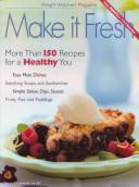 Cover of: Make It Fresh (Weight Watchers Magazine)