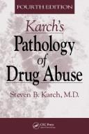 Cover of: Karch's Pathology of Drug Abuse by Steven B. Karch