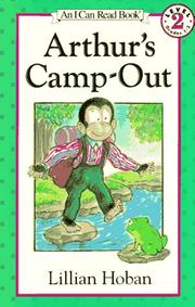 Cover of: Arthur's Camp-Out (I Can Read Book 2) by Lillian Hoban, Lillian Hoban